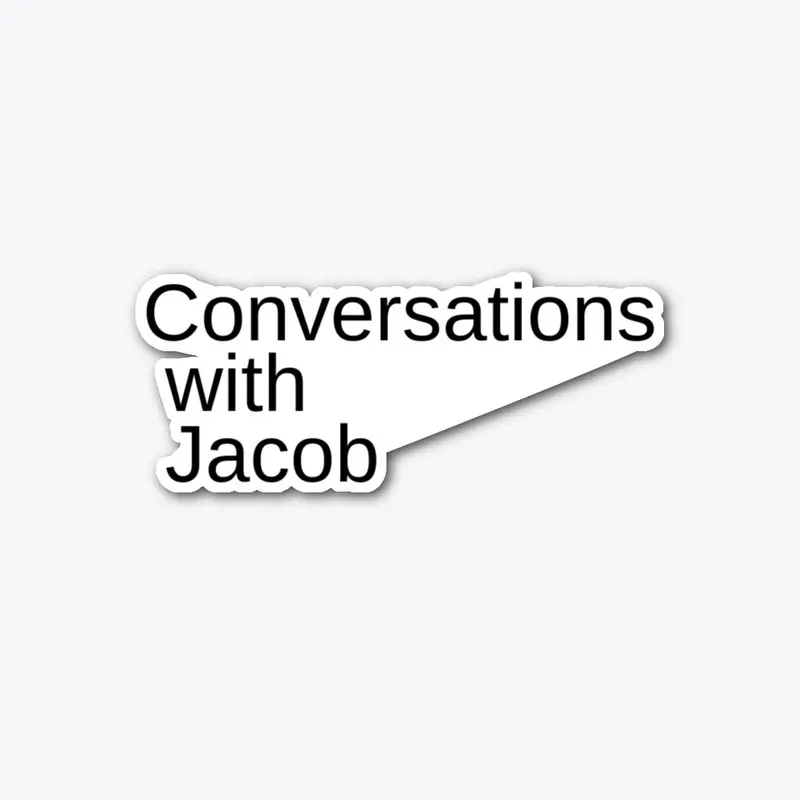 Conversations with Jacob Sticker!